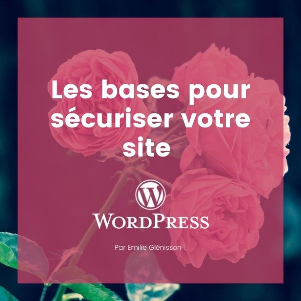 sécuriser site WordPress astuces blog